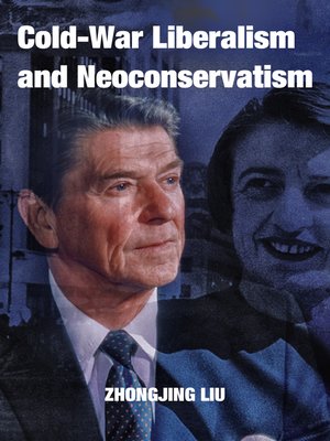 cover image of Cold-War Liberalism and Neoconservatism